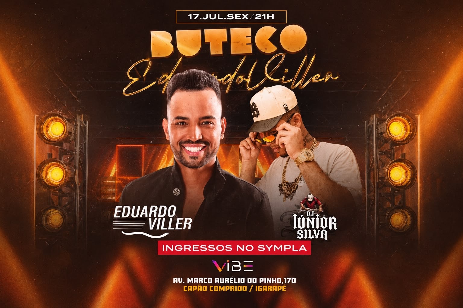17/07 EDUARDO VILLER + DJ JUNIOR SILVA - VIBE CASA DE SHOW - SEXTA-FEIRA NA VIBE - Igarapé, MG