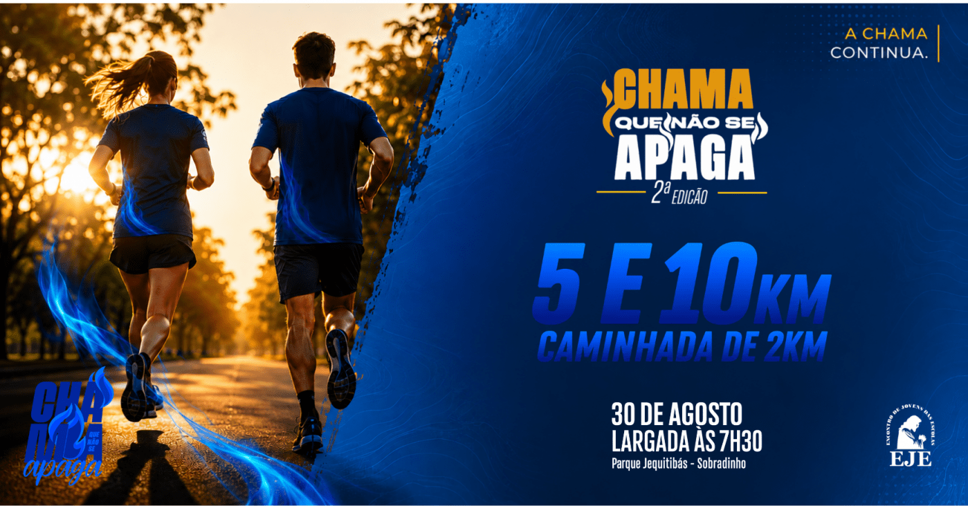 CORRIDA EJE - CHAMA QUE NÃO SE APAGA - 2ª edição