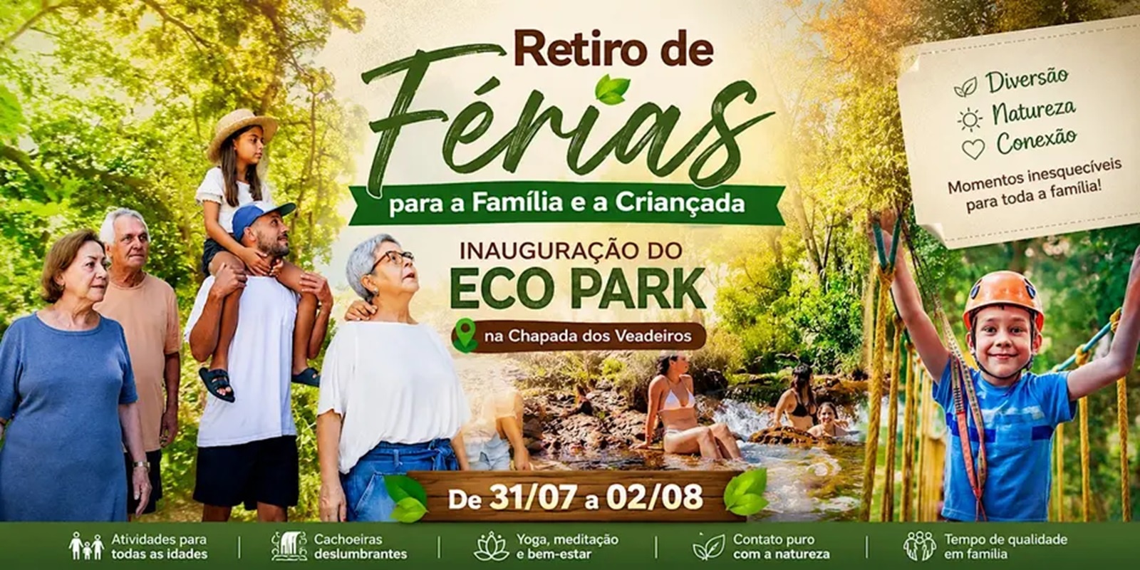 Retiro de Férias para a Família e a Criançada, Inauguração do Eco Park na Chapada dos Veadeiros