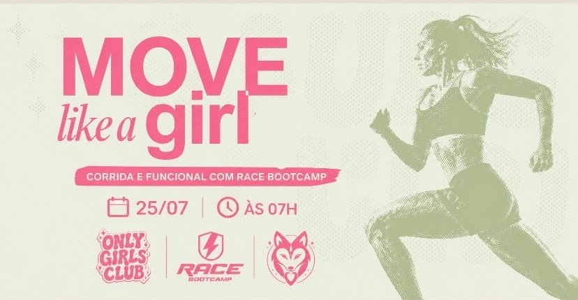 Move Like a Girl - Only Girls Club + Race Bootcamp Sjc