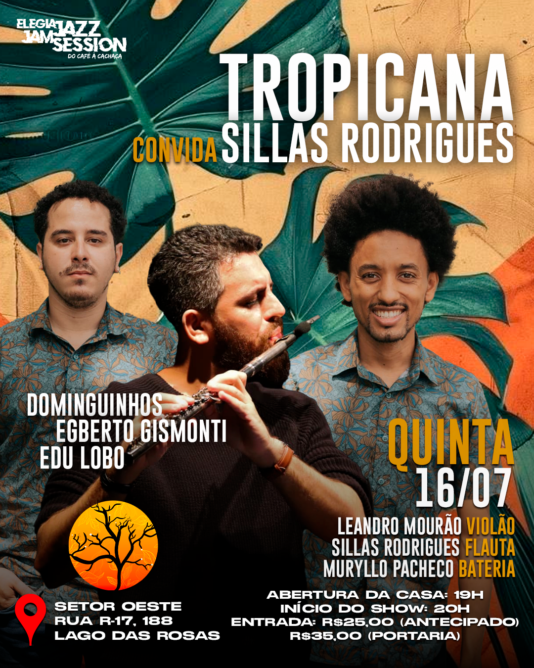 Tropicana convida Sillas Rodrigues - Elegia - 16/07 (Quinta) - Goiânia, GO