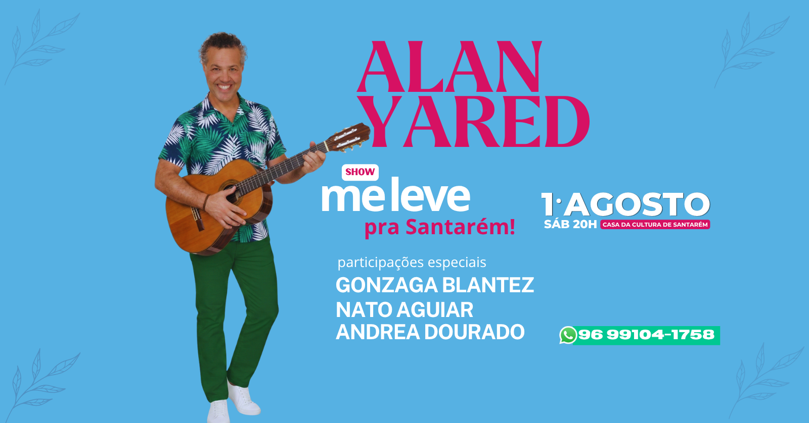 ME LEVE - ALAN YARED - Santarém, PA