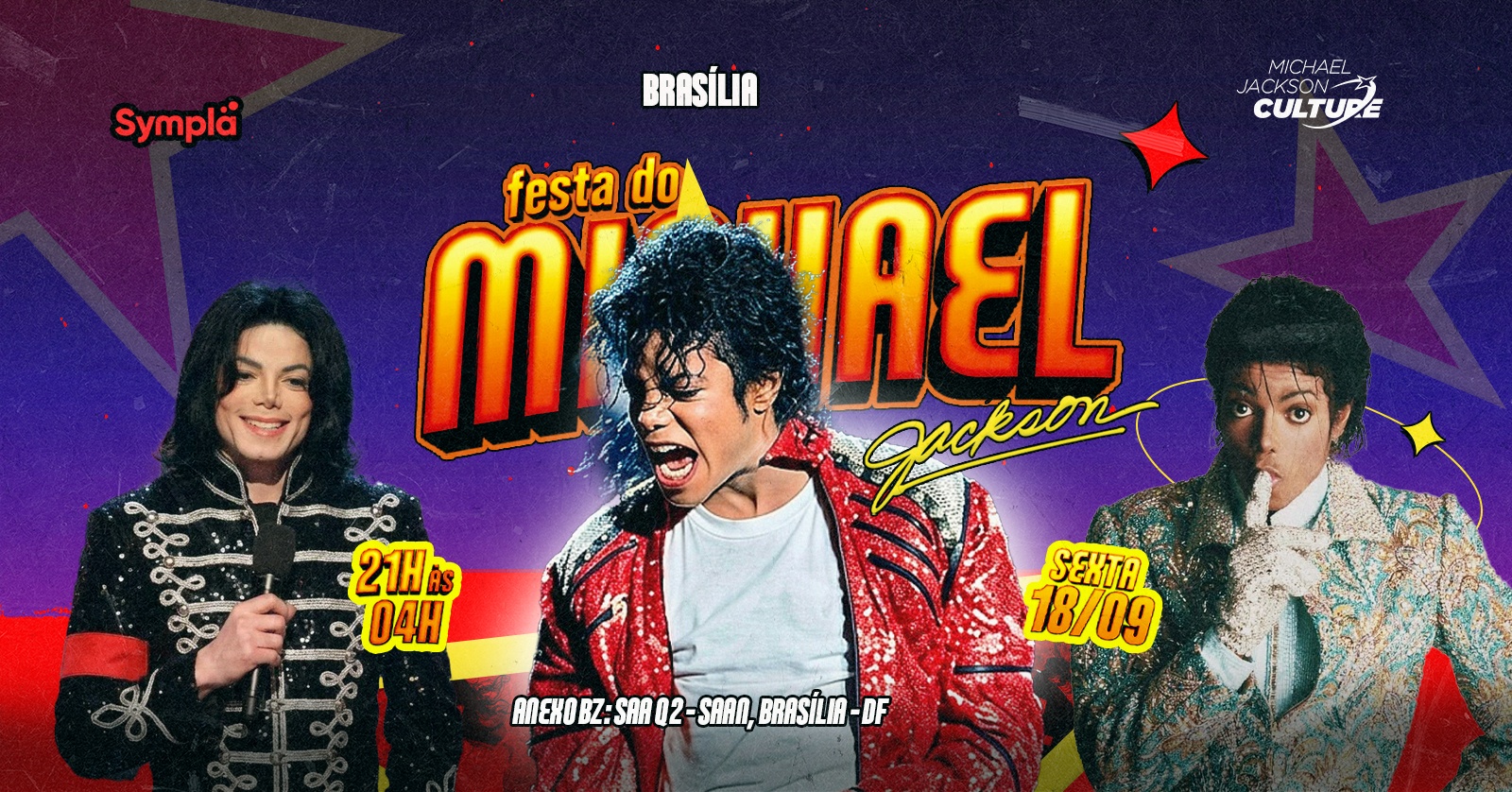 ESTREIA: Festa do Michael Jackson em BRASÍLIA - AnexoBZ (Saa Q 2 - SAAN)