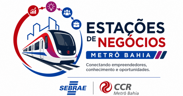 Imagem do evento Estações de Negócios Metrô Bahia - Estação Lapa