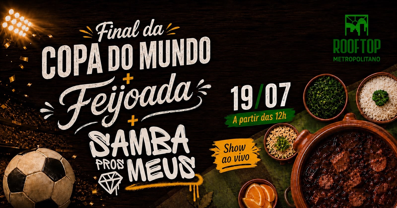 Feijoada do Rooftop + Final Copa do Mundo + Roda de Samba - Rio de Janeiro, RJ