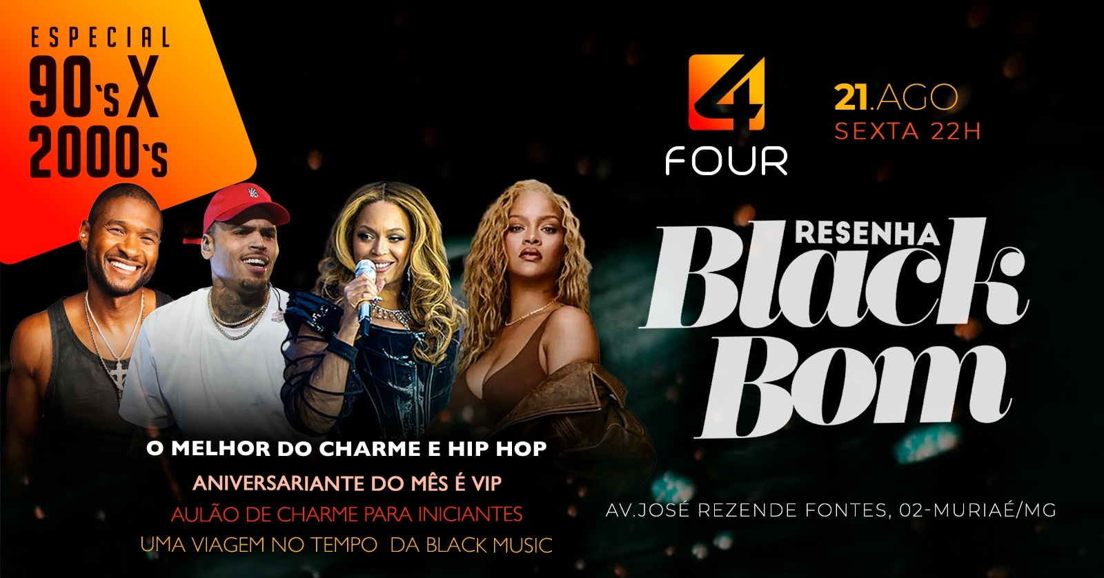 BLACK BOM MURIAÉ | SEXTA 21 AGO | FOUR CLUB | Especial 90s x 2000s - Muriaé, MG