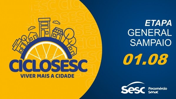 Imagem do evento CICLO SESC 2026 ETAPA GENERAL SAMPAIO 