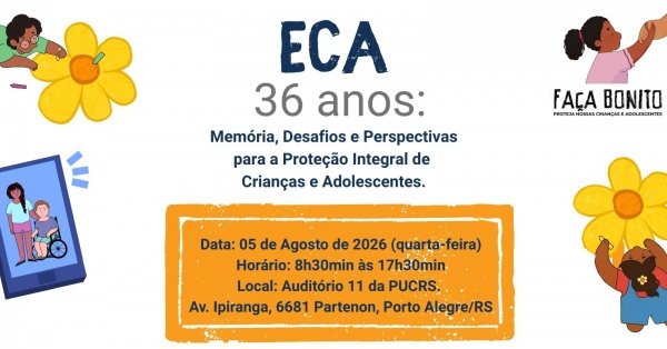 Imagem do evento ADIAMENTO do Seminário ECA 36 Anos para 17/11/2026, auditório do prédio 50, na PUCRS