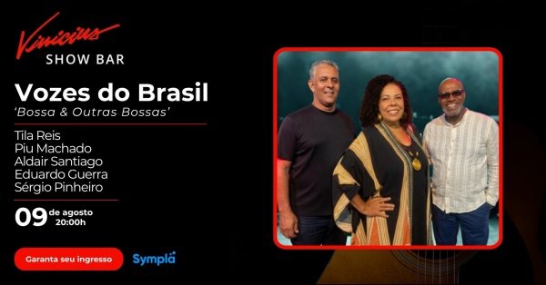 Vozes do Brasil no show "Bossa & Outras Bossas"