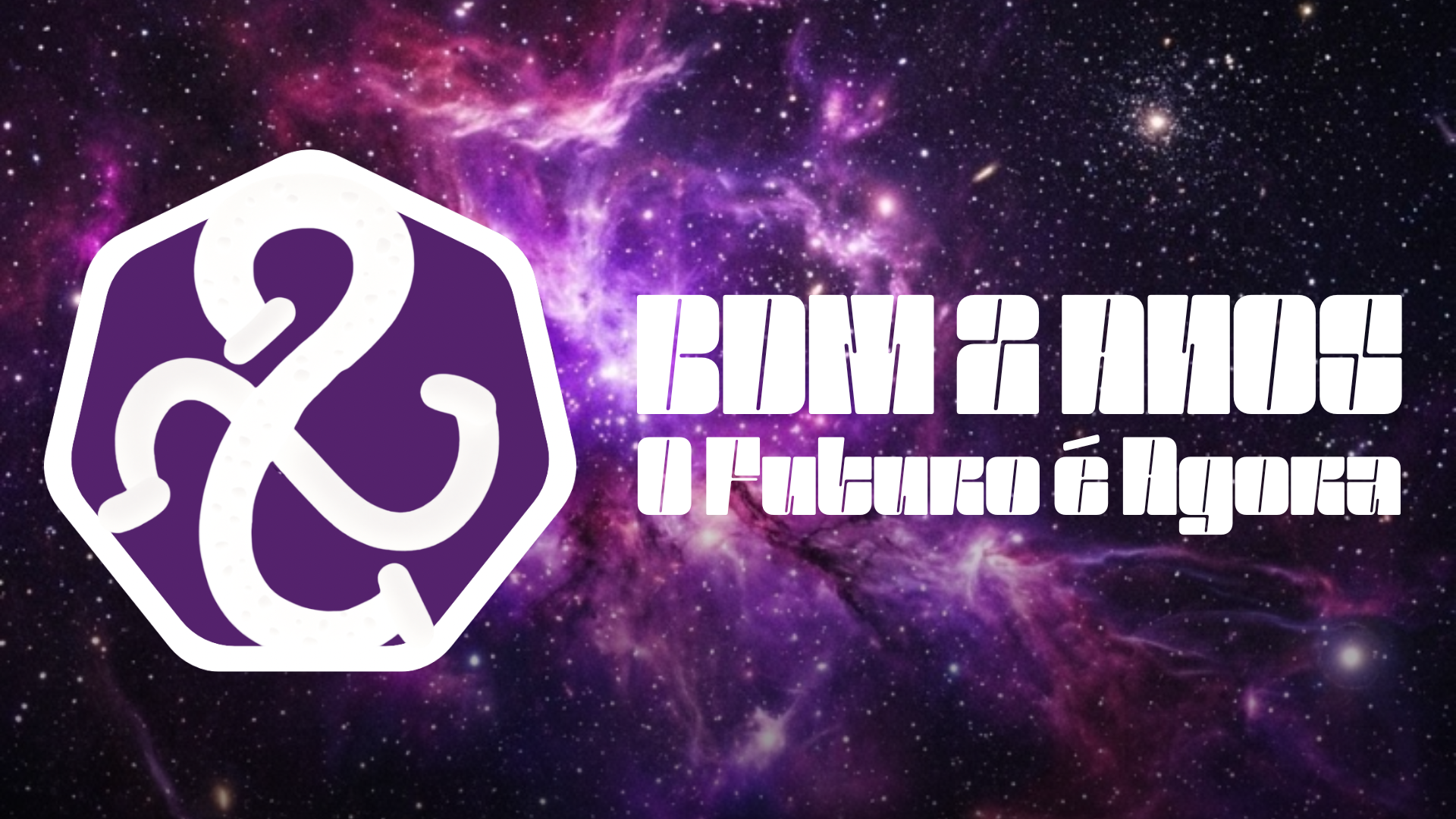 BDM 2 ANOS - O Futuro é Agora