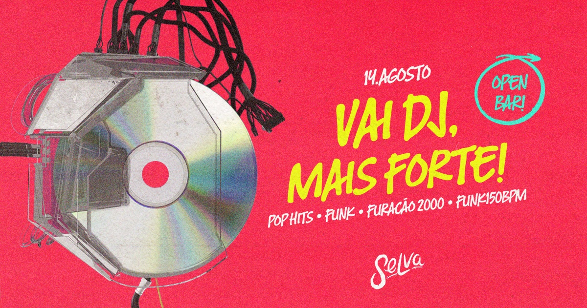 Vai DJ, Mais Forte | Open Bar |Funk & Hits | Sexta-Feira | 14.08) - São Paulo, SP