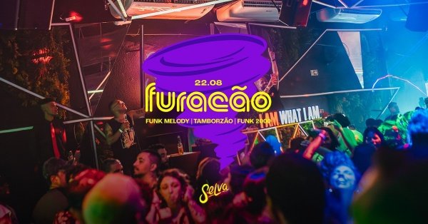 Imagem do evento Furacão na Selva  | Funk 150bpm, Proibidão e Funk 2000! | (Sábado | 22.08)