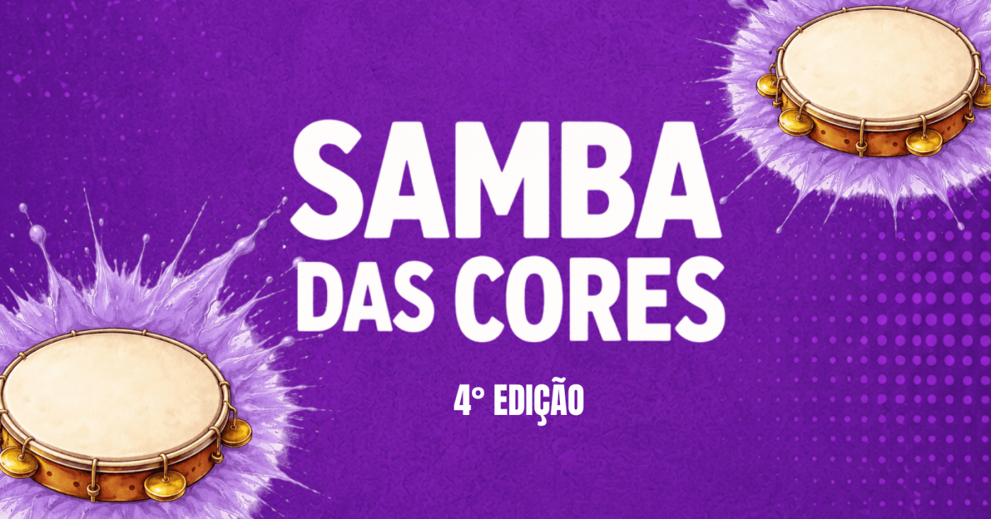SAMBA DAS CORES  4ª EDIÇÃO