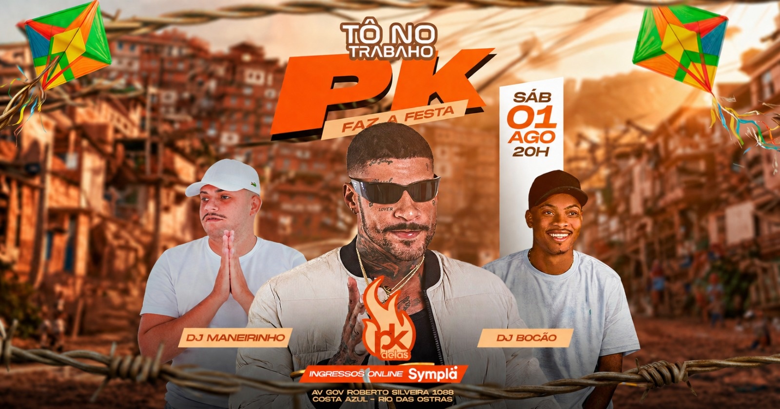 PK Faz a Festa | 01AGO (SAB) | Tô no Trabalho - Rio das Ostras, RJ