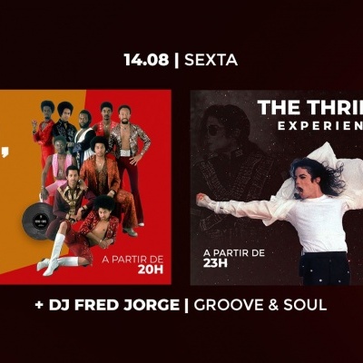 LET'S GROOVE TRIBUTE + THE THRILLER EXPERIENCE + DJ FRED JORGE NO