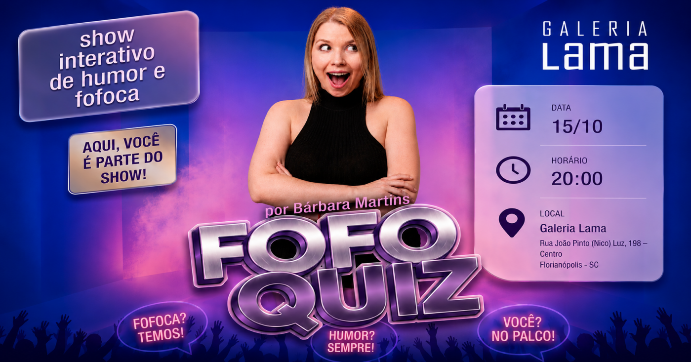 Imagem da fonte — Fofoquiz - Show de Fofocas com Humor na Galeria Lama