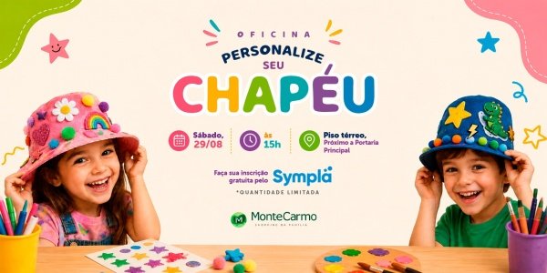 Imagem do evento Oficina Personalize Seu Chapéu no Monte Carmo Shopping