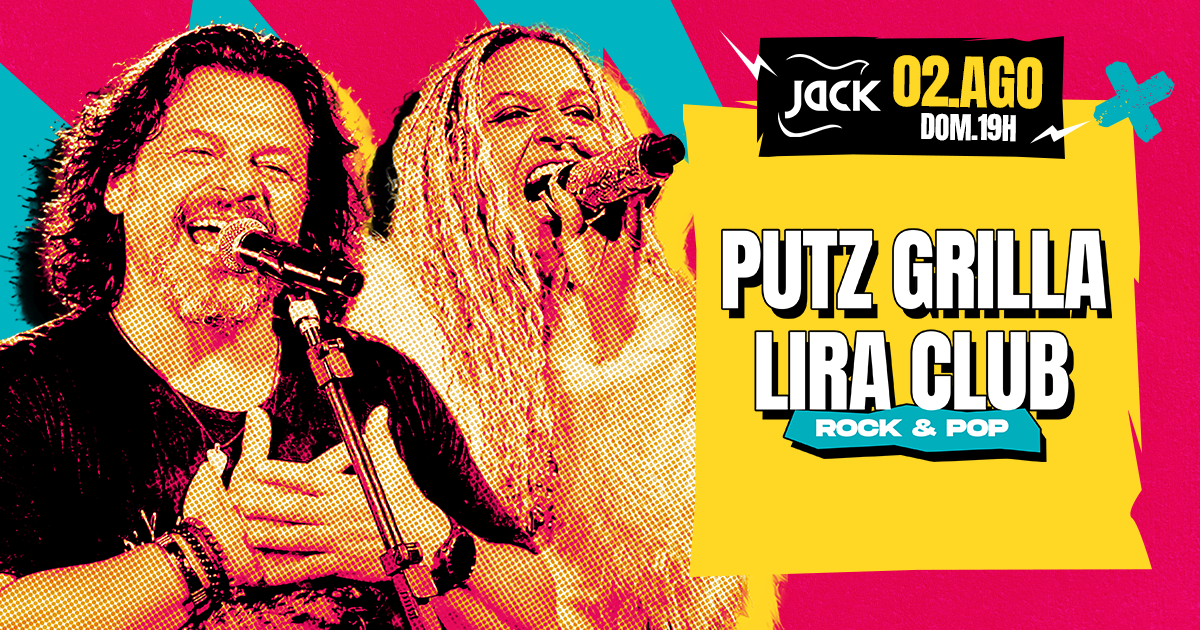 DOMINGO JACK! PUTZ GRILLA + LIRA CLUB (ROCK & POP)