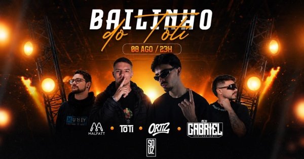 Imagem do evento BAILINHO DO TOTI - SOUZ PLACE