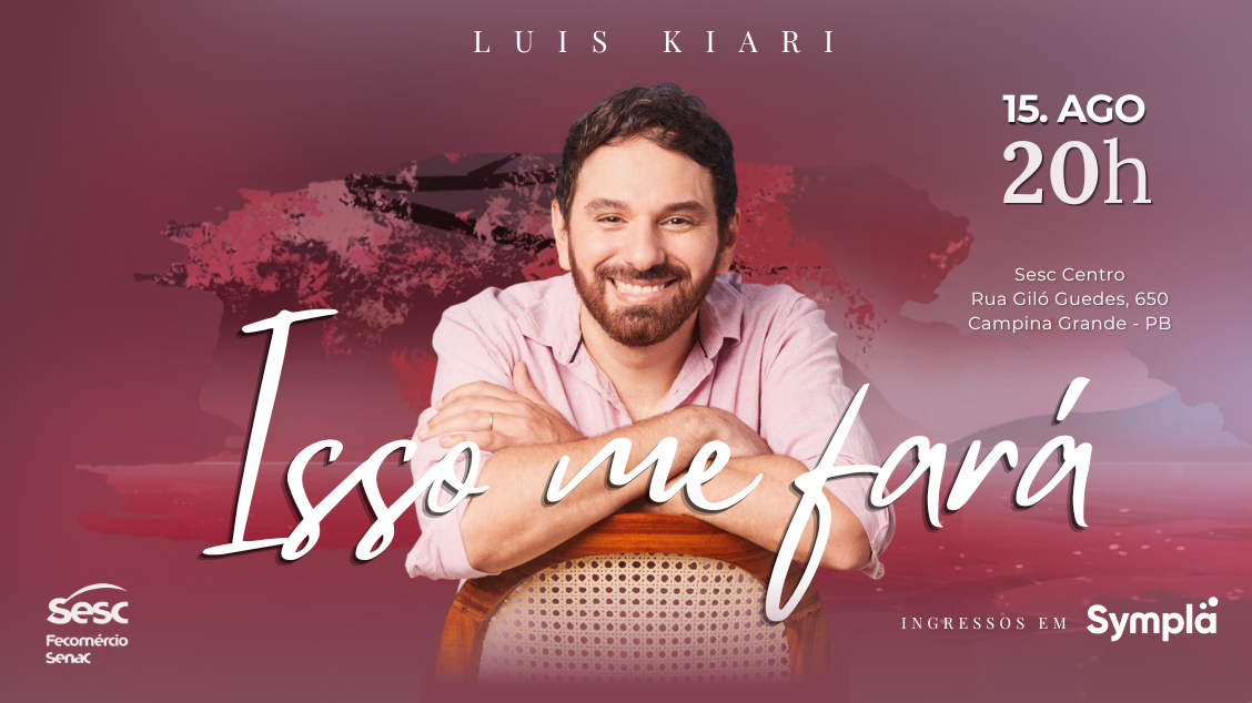 Isso me fará - Luis Kiari - Campina Grande, PB