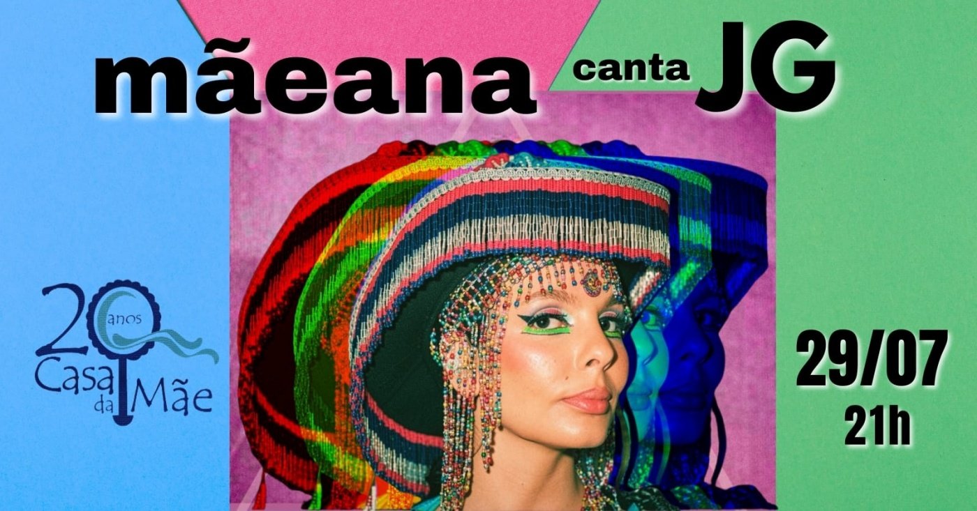 MAEANA CANTA JG - DATA EXTRA - 29.07 - QUARTA em Salvador - Sympla