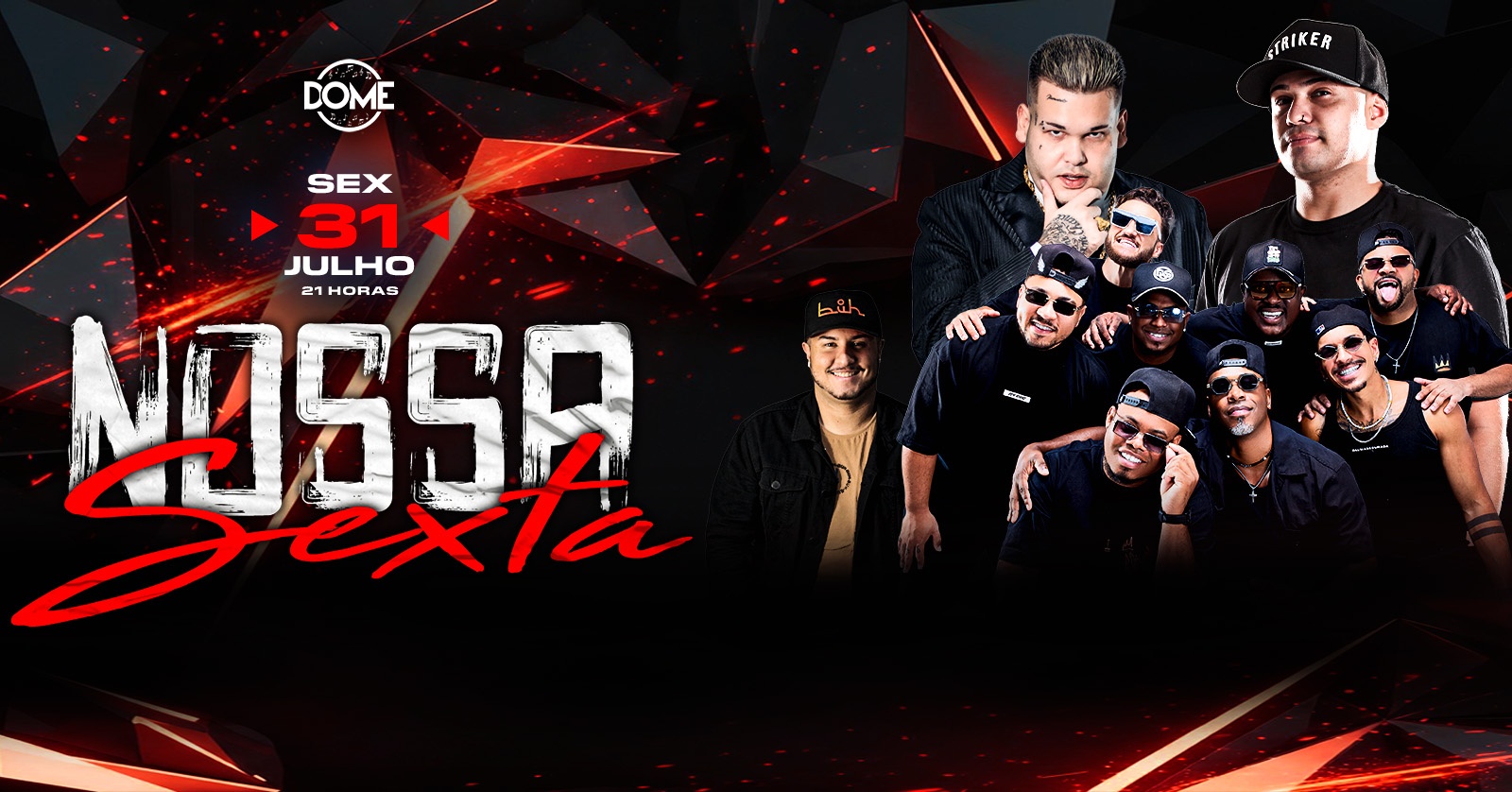 NOSSA SEXTA | SEXTA | 31/07 | 21 HRS - Belo Horizonte, MG