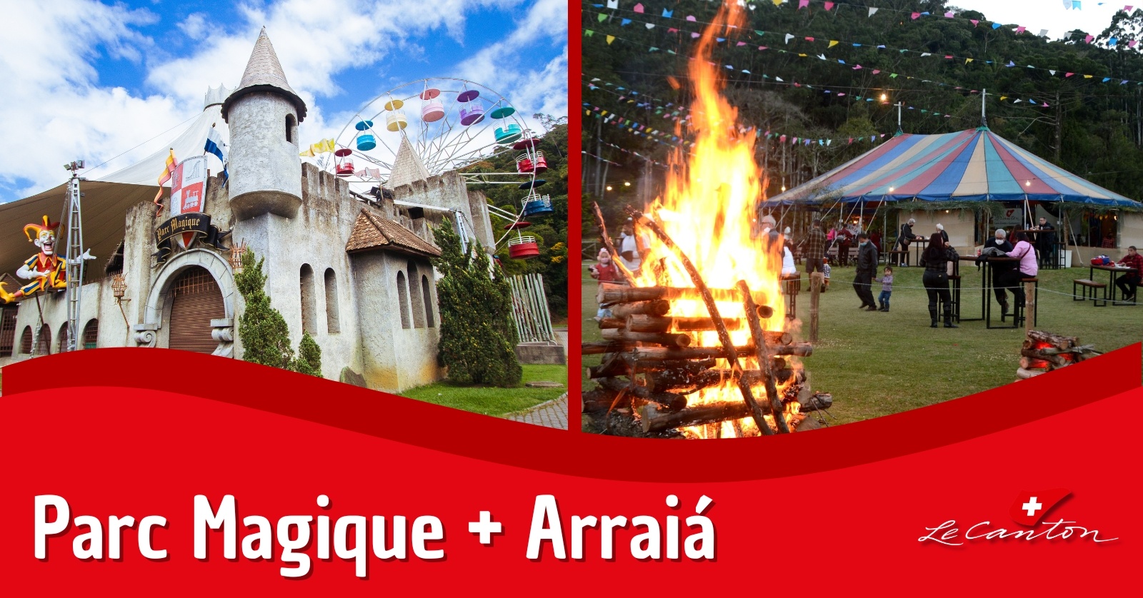 Parc Magique + Arraiá Le Canton | 01/08 - Teresópolis, RJ