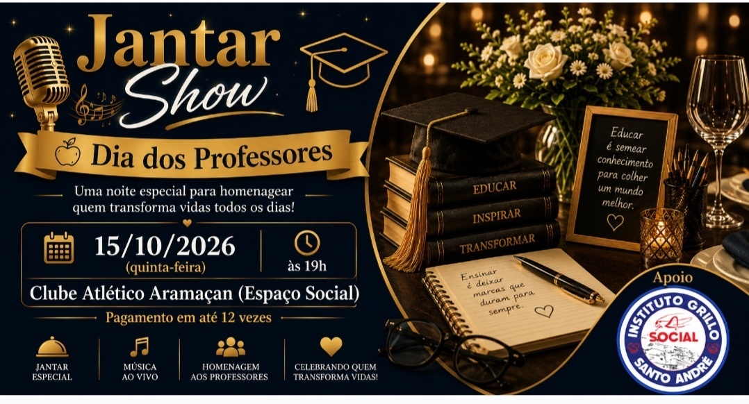 Jantar Show do Dia dos Professores - Santo André, SP