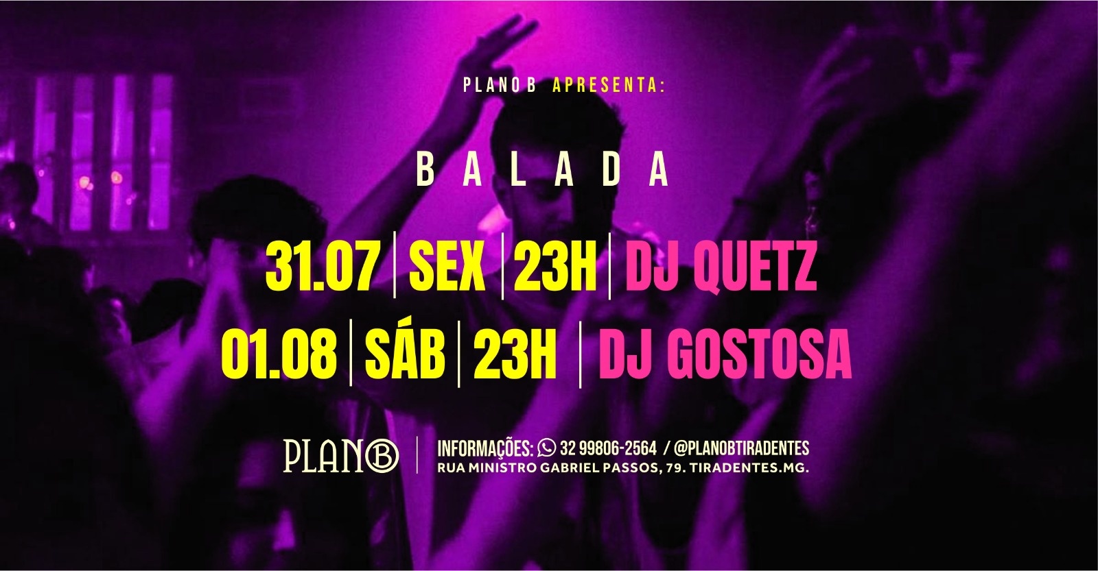 SÁBADO - BALADA NO PLANO B - 01/08 - DJ GOSTOSA - Tiradentes, MG