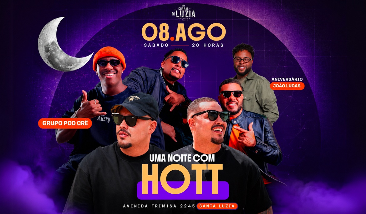 Uma Noite com Hott - Curral Di Luzia em Santa Luzia