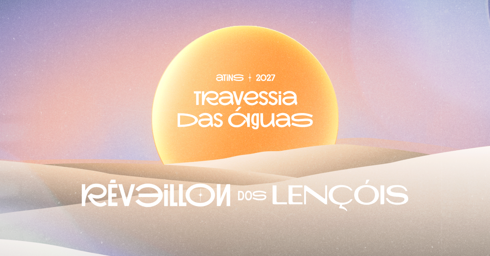 RÉVEILLON DOS LENÇÓIS - TRAVESSIA DAS ÁGUAS