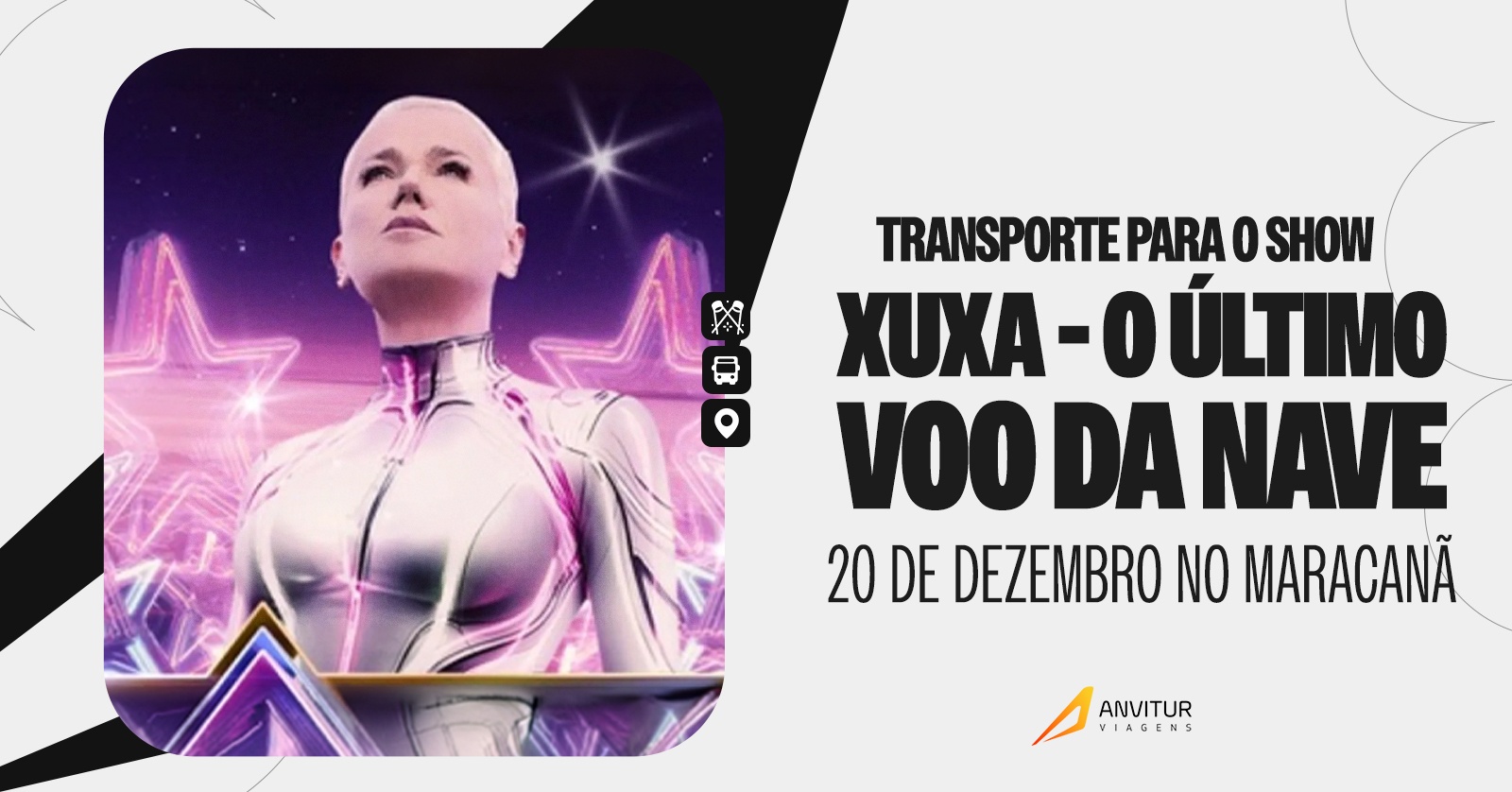 TRANSPORTE ANVITUR XUXA | O ÚLTIMO VOO DA NAVE | 20/12 | MARACANÃ