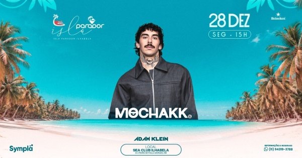 Imagem do evento ISLA PARADOR ILHABELA | 28 DEZEMBRO | MOCHAKK