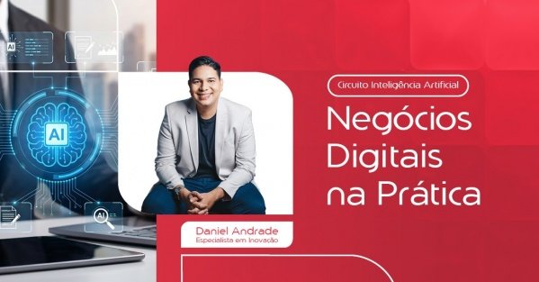 Imagem do evento Circuito IA - Negócios Digitais na Prática - Edição Serra Talhada