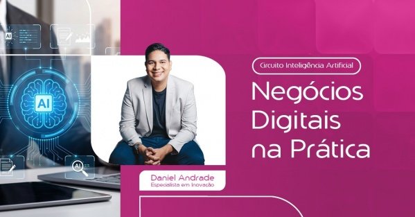 Imagem do evento Circuito IA - Negócios Digitais na Prática - Edição Garanhuns