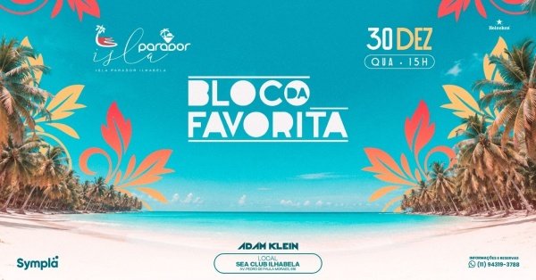 Imagem do evento ISLA PARADOR ILHABELA | 30 DEZEMBRO | BLOCO DA FAVORITA