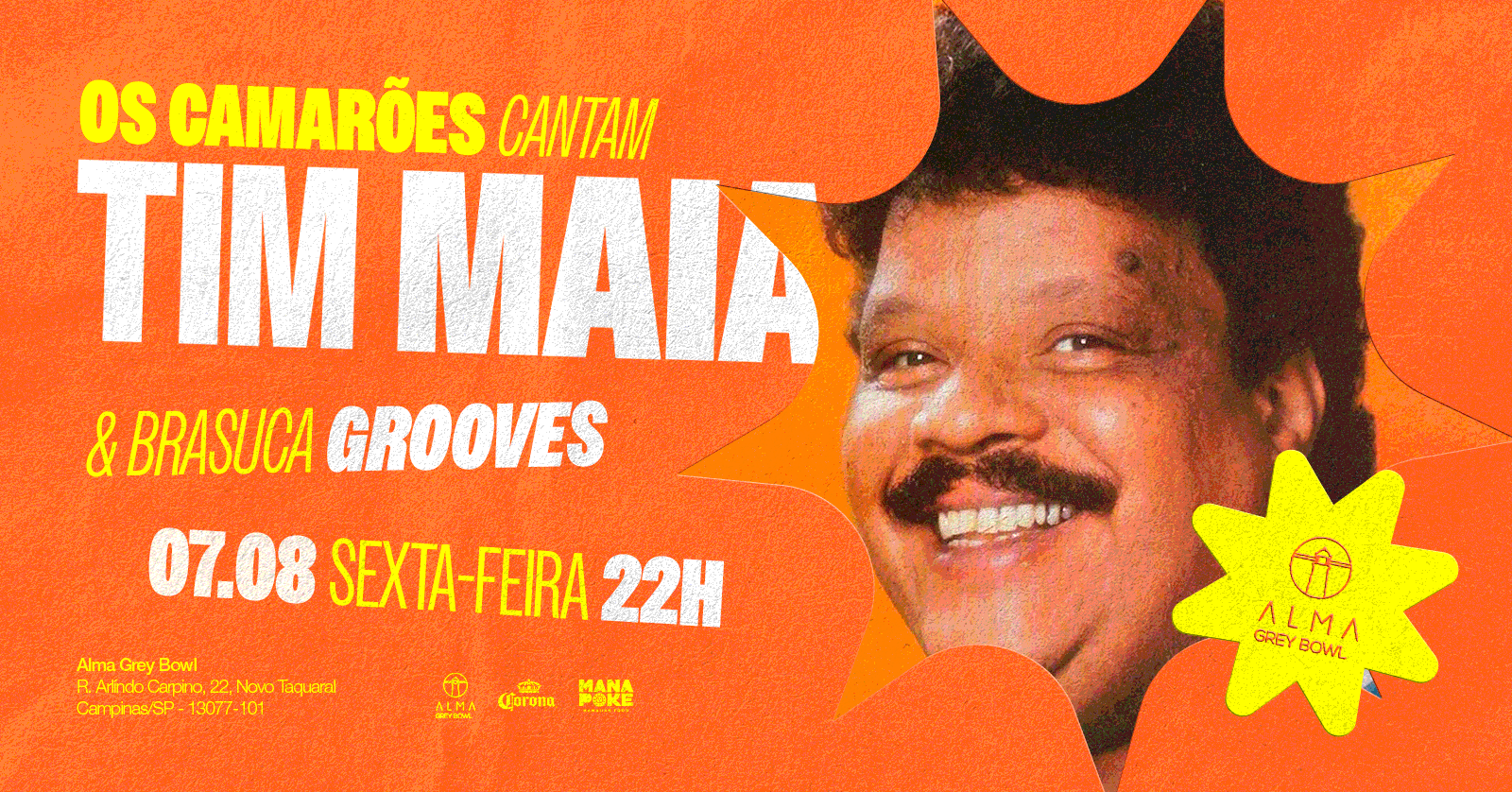 Os Camarões Cantam Tim Maia e Brasucas Grooves no Alma Grey Bowl | 07.08 em Campinas