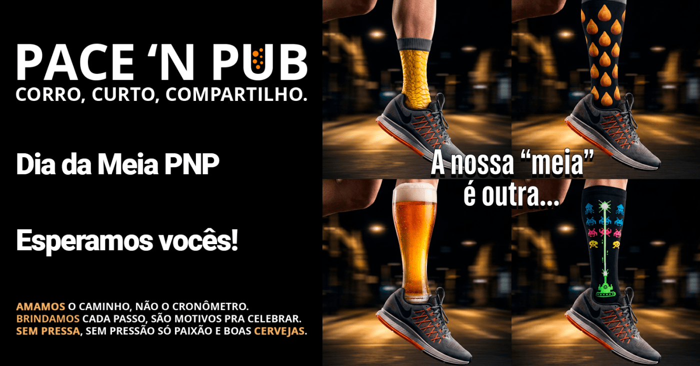 PACE 'N PUB - Corre 03/09 - DIA DA MEIA PNP