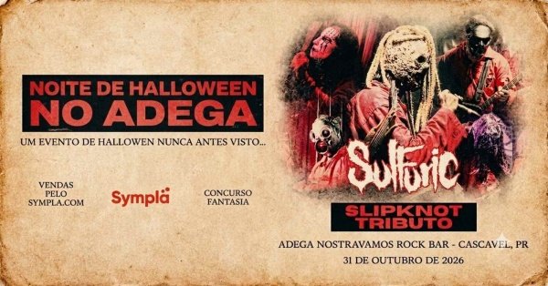 Imagem do evento Halloween com Sulfuric - Slipknot Cover em Cascavel - Adega Nostra Vamos - 31/10/2026