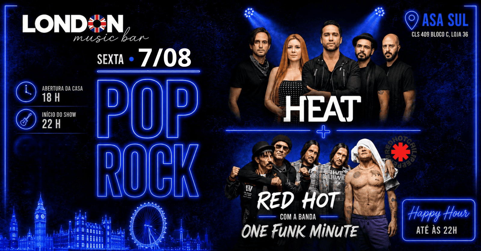 Sexta | Pop Rock Bandas Heat e One Funk Minute (Red Hot) em Brasília