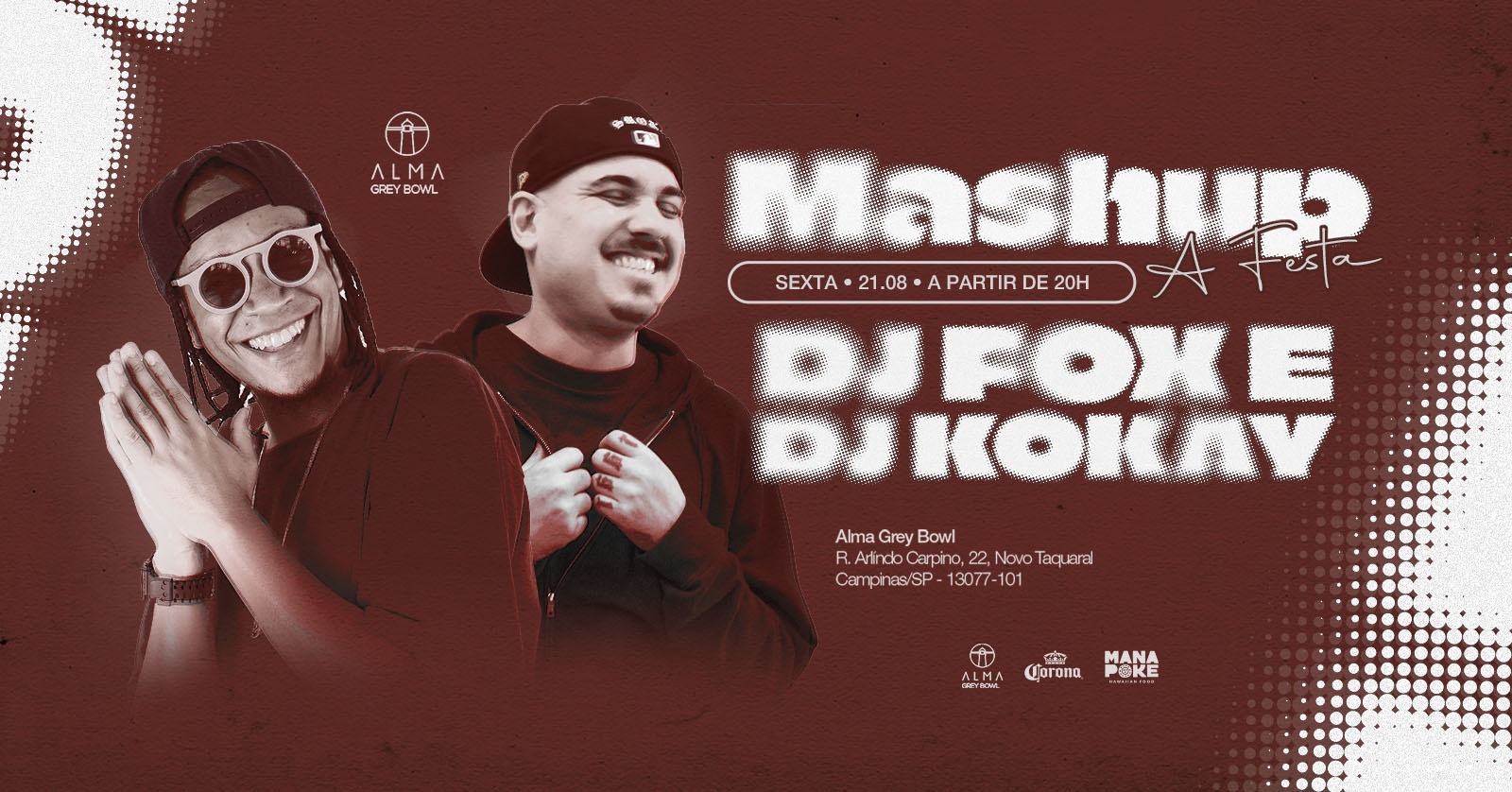 Dj Fox e DJ Kokay no Alma Grey Bowl | 21.08 em Campinas