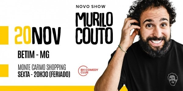 Imagem do evento Murilo Couto em Betim - Comédia stand up: Novo Show