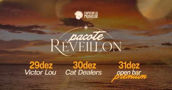 Imagem do evento Pacote Réveillon - Cafe de la Musique Ubatuba