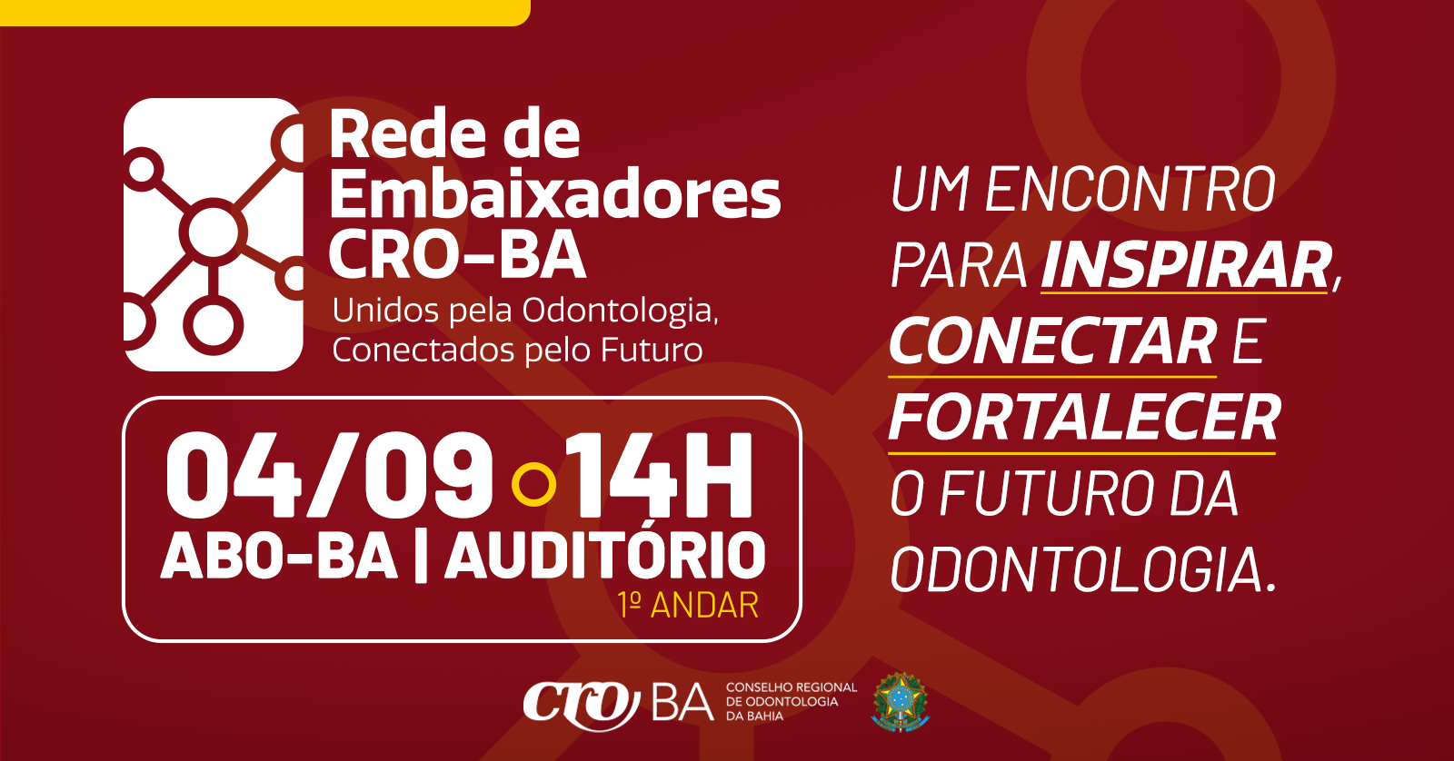 Reunião com Embaixadores das Faculdades de Odontologia
