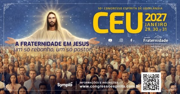 Imagem do evento 10º Congresso Espírita de Uberlândia - 2027 -  18 anos de Web Rádio Fraternidade