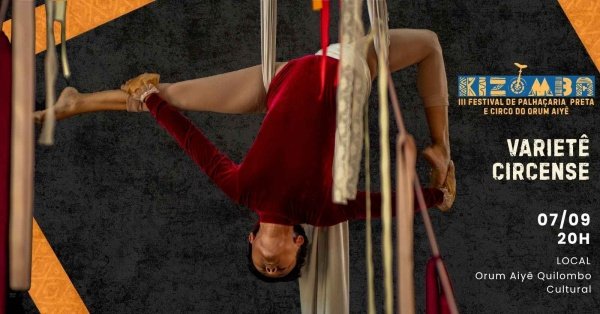 Imagem do evento Varietê Circense - Kizomba - 3º Festival de Palhaçaria Preta e Circo do Orum Aiyê