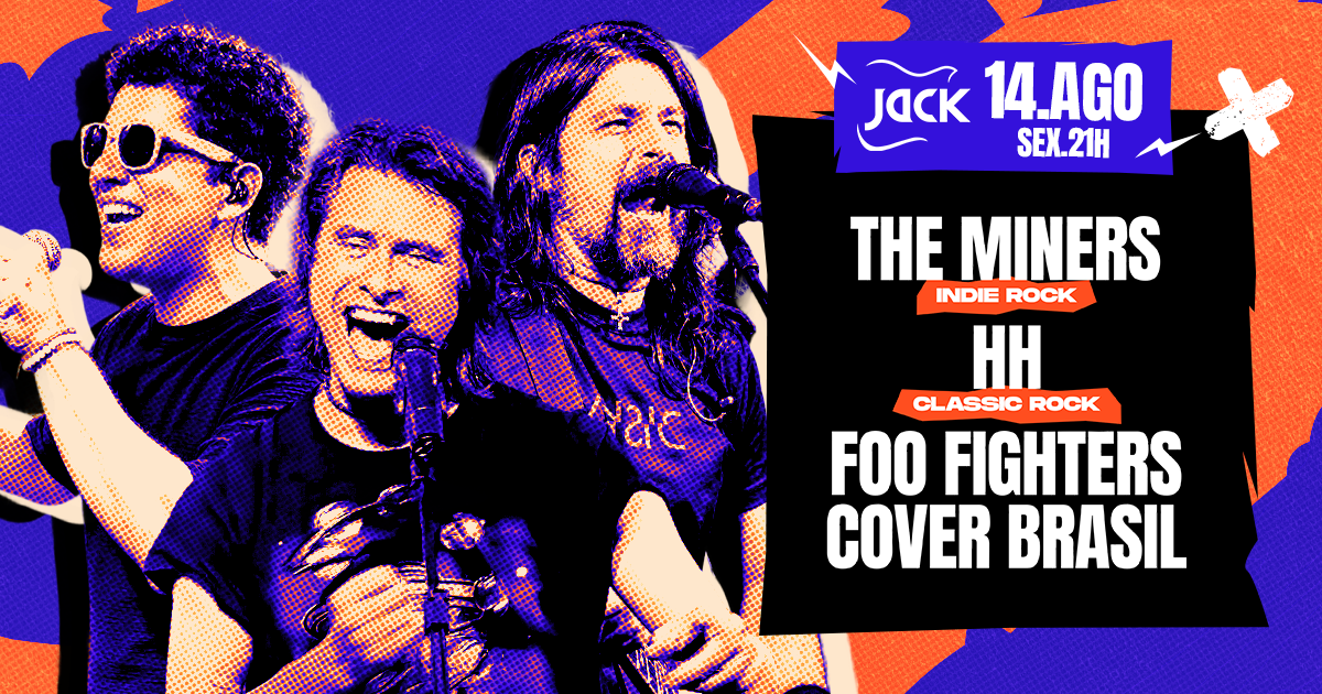 SEXTA JACK! THE MINERS (INDIE ROCK) + HH (CLASSIC ROCK) + FOO
