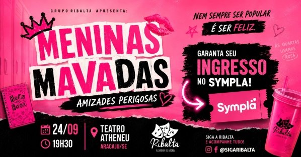 Imagem do evento Meninas Malvadas - Amizades Perigosas