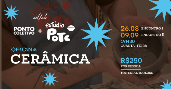 Imagem do evento OFICINA DE CERÂMIA (collab Ponto + Estúdio Pote)
