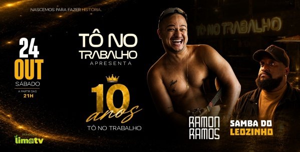 Imagem do evento TNT 10 Anos com Ramon Ramos + Samba do Leozinho | 24OUT (SAB) | Tô no Trabalho